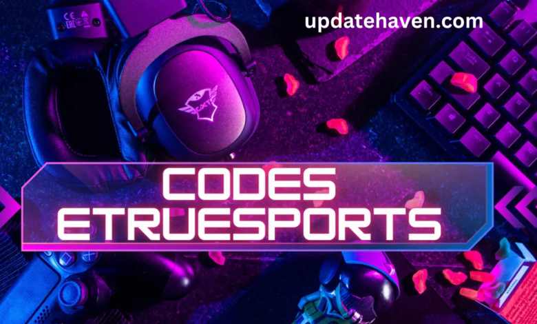 etruesports codes